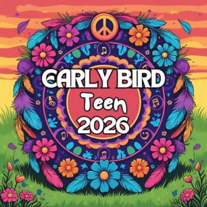 Early Bird Teen Tickets