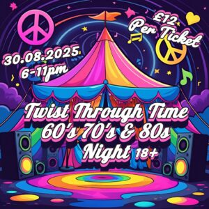 Twist Through Time – A Night of 60s, 70s & 80s Magic!
